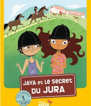 Jaya et le secret du Jura