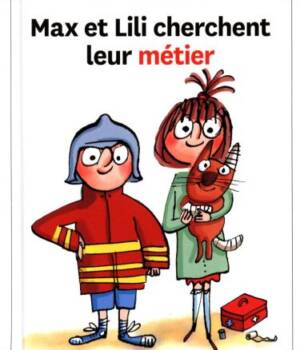 Max et Lili t.112 : Max et Lili cherchent leur métier