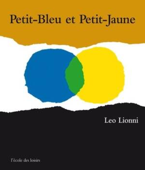 Petit-bleu et petit-jaune