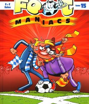 Les foot maniacs t. 15