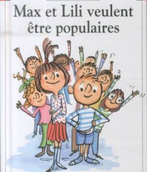Max et Lili t.106 : Max et Lili veulent être populaires
