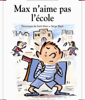 Max et Lili t.  6 : Max n'aime pas l'école
