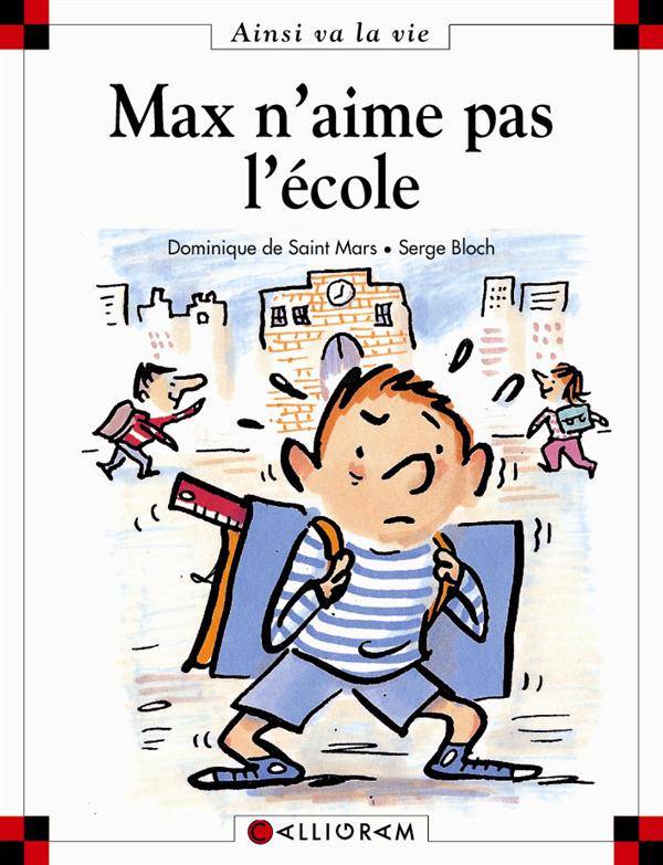Max et Lili t.  6 : Max n'aime pas l'école
