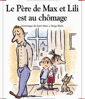 Max et Lili t. 43 : Le père de Max et Lili est au chômage