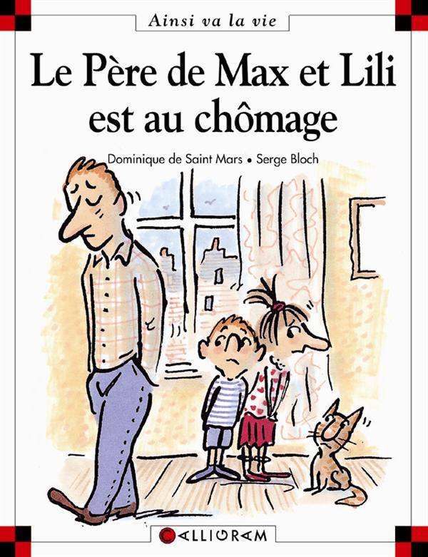 Max et Lili t. 43 : Le père de Max et Lili est au chômage