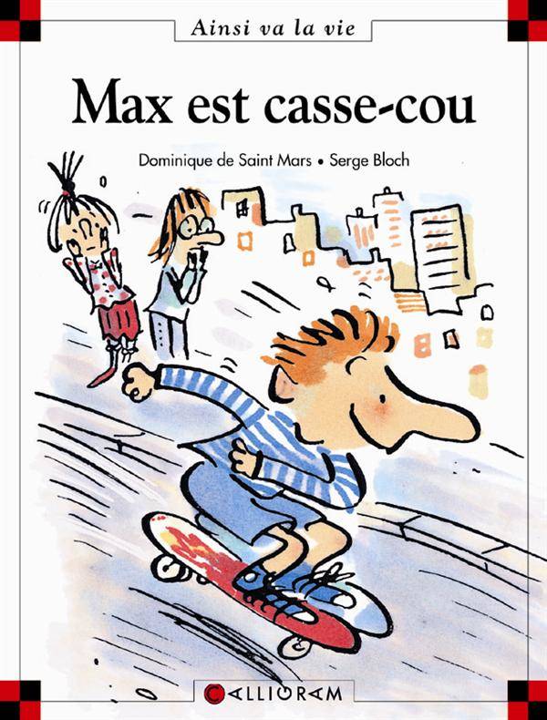 Max et Lili t. 45 : Max est casse-cou