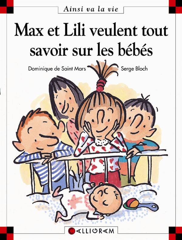 Max et Lili t. 50 : Max et Lili veulent tout savoir sur les bébé
