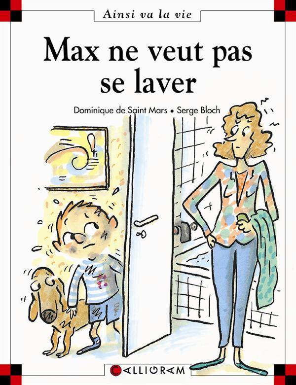 Max et Lili t. 56 : Max ne veut pas se laver