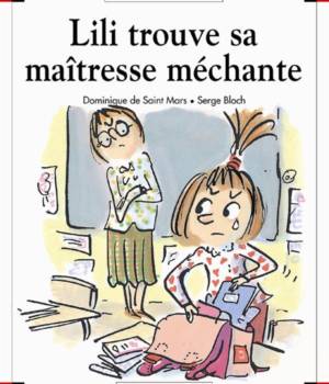 Max et Lili t. 57 : Lili trouve sa maîtresse méchante