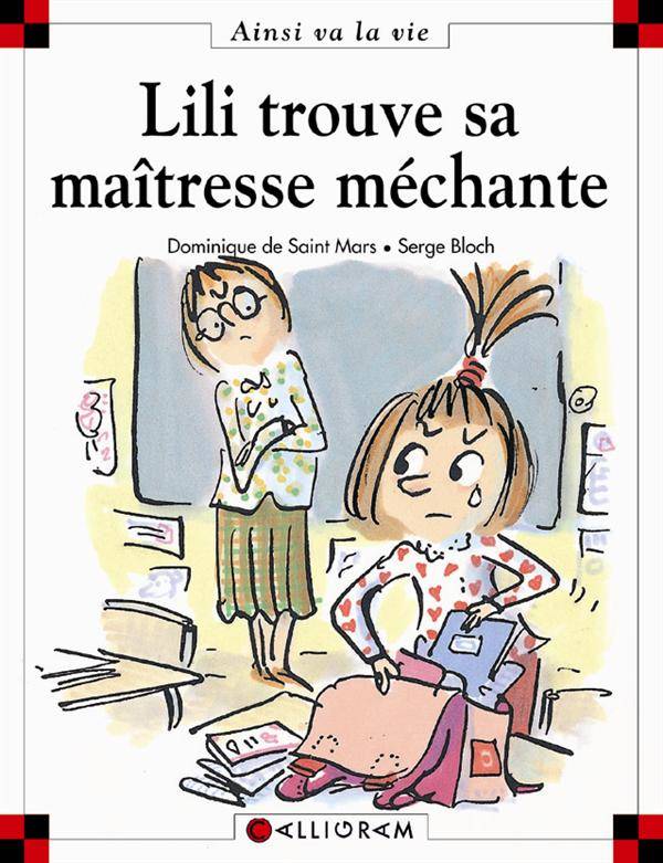 Max et Lili t. 57 : Lili trouve sa maîtresse méchante