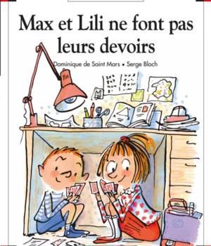 Max et Lili t. 62 : Max et Lili ne font pas leurs devoirs