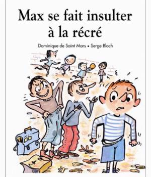 Max et Lili t. 67 : Max se fait insulter à la récré