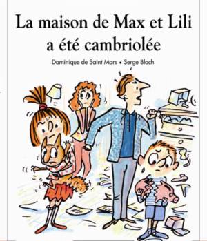 Max et Lili t. 68 : La maison de Max et Lili a été cambriolée