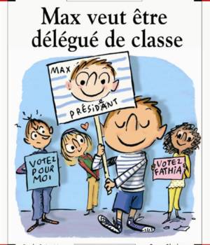 Max et Lili t. 73 : Max veut être délégué de classe