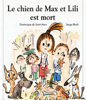 Max et Lili t. 71 : Le chien de Max et Lili est mort