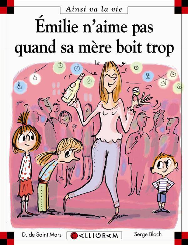 Max et Lili t. 76 : Emilie n'aime pas quand sa mère boit trop