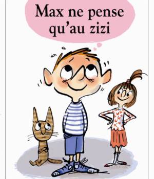 Max et Lili t. 87 : Max ne pense qu'au zizi