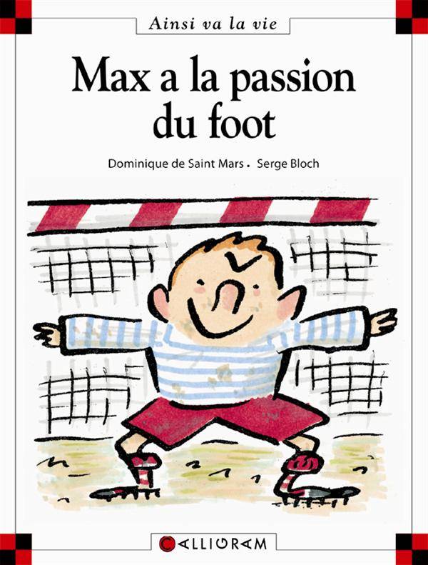 Max et Lili t. 21 : Max a la passion du foot