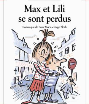 Max et Lili t. 35 : Max et Lili se sont perdus