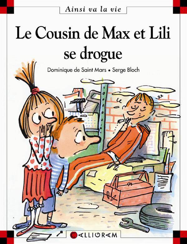 Max et Lili t. 61 : Le cousin de Max et Lili se drogue