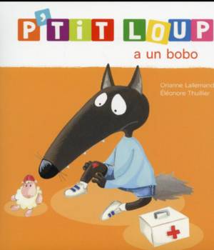 P'tit loup a un bobo