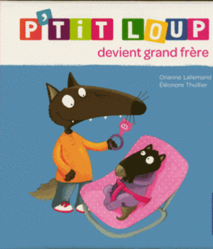 P'tit loup devient grand frère