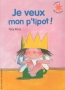 Je_veux_mon_p_ti_4d282d709dfbb.jpg