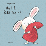 Au lit, Petit Lapin !