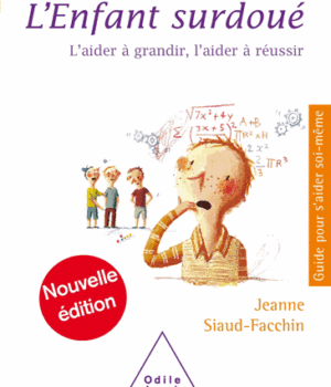 L'enfant surdoué, par Jeanne Siaud-Facchin