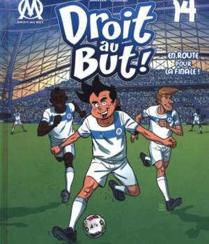 Droit au but t.14 : En route pour la finale !