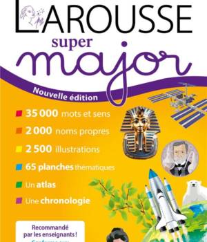 Dictionnaire Larousse super major 9-12 ans