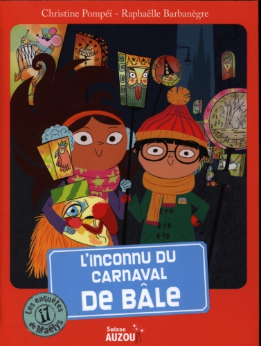 L'inconnu du Carnaval de Bâle - Croc'livres - Croc'jeux