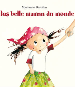 La plus belle maman du monde