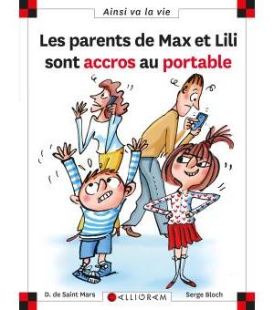 Max et Lili t.121 : Les parents de Max et Lili sont accros au portable