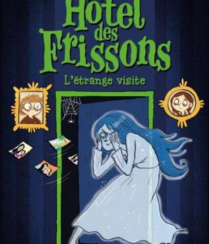 Hôtel des frissons : L'étrange visite