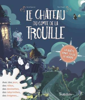 Le château du Comte de la Trouille