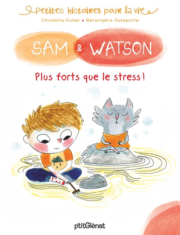 Sam-et-Watson-plus-forts-que-le-stress.jpg