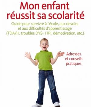 Mon enfant réussit sa scolarité