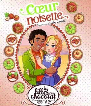 Les filles au chocolat BD t.11 : Coeur noisette