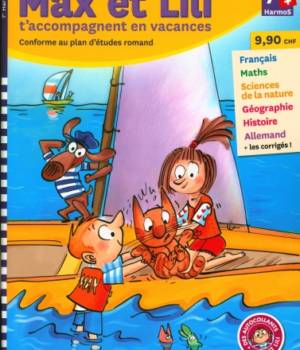 Max et Lili t'accompagnent en vacances 7e Harmos