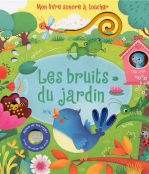 Les bruits du jardin