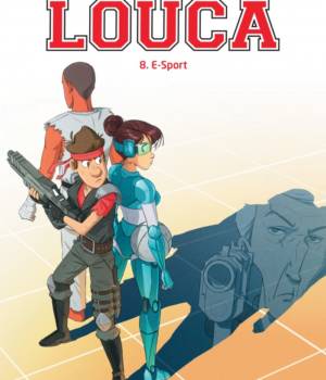 Louca t.8 : E-Sport