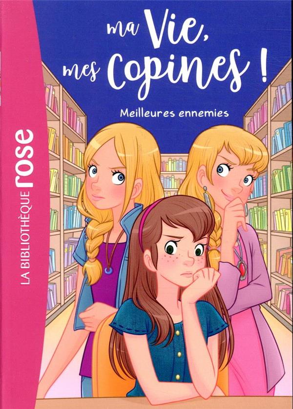 Ma-vie-mes-copaines-meilleures-ennemies.jpg