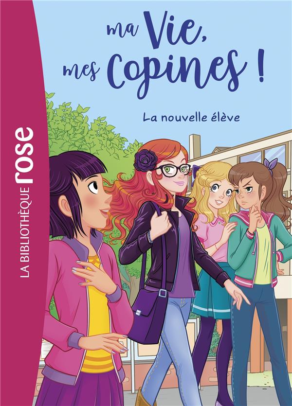 Ma-vie-mes-copines-la-nouvelle-élève.jpg