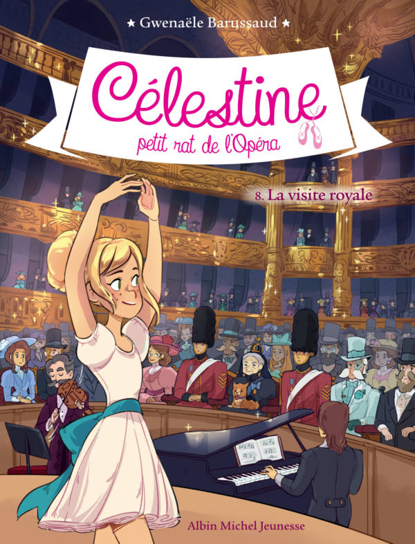 Célestine, petit rat de l'Opéra : La visite royale
