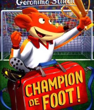 Geronimo Stilton : Champion de foot