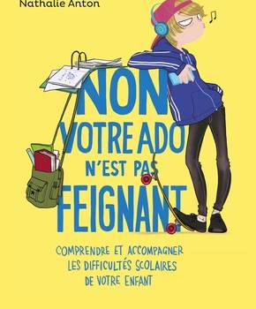 Non votre ado n'est pas feignant
