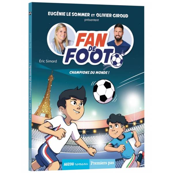 Fan de foot : champions du monde !