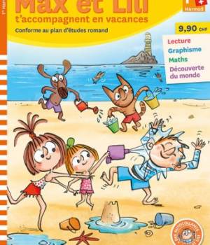 Max et Lili t'accompagnent en vacances 1re Harmos