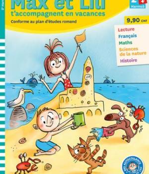 Max et Lili t'accompagnent en vacances 2e Harmos